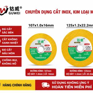 Đá Cắt Inox GUWEI Chuyên Dụng Cắt Kim Loại Màu – 107mm và 125mm
