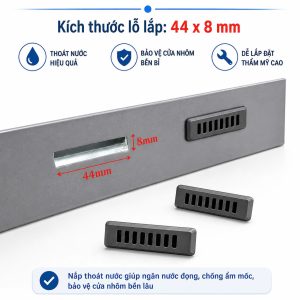 Nắp Che Lỗ Thoát Nước Cửa Nhôm Xingfa 44x8mm, Nắp Bịt Khe Thoát Nước Cửa Nhôm, Chống Côn Trùng